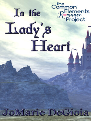 cover image of In the Lady's Heart (Book 1 In the Castle Series)